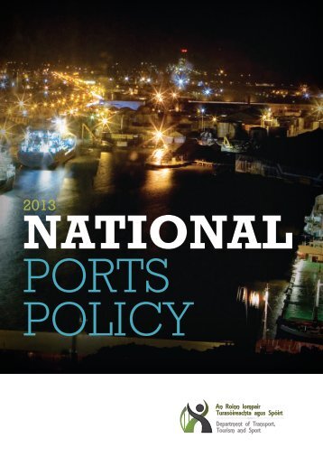 National Ports Policy 2013 - Web.pdf - Department of Transport