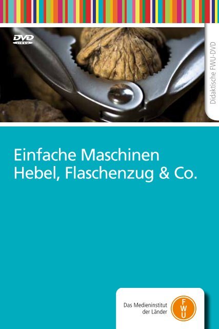 Einfache Maschinen Hebel, Flaschenzug & Co.