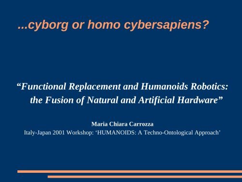 ...cyborg or homo cybersapiens?
