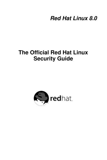 Red Hat Linux 8.0 The Official Red Hat Linux Security Guide