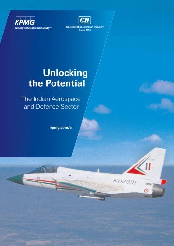 Unlocking the Potential : The Indian Aerospace and Defence ... - CCE