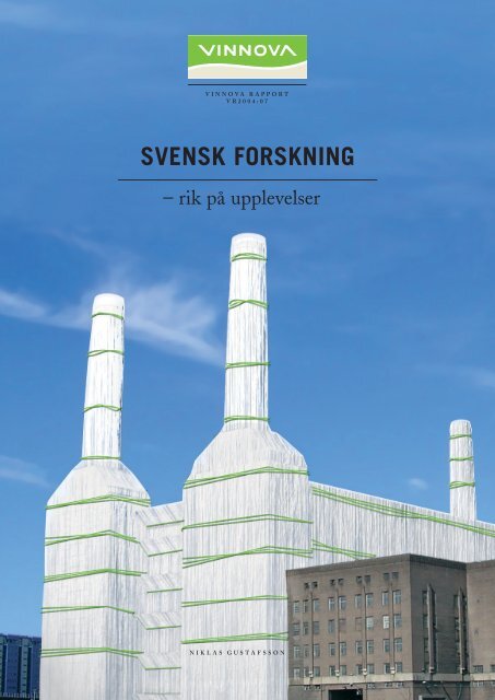 Svensk forskning - rik pÃ¥ upplevelser - Vinnova