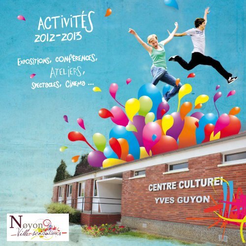 Centre culturel Yves Guyon Saison 2012-2013 - Ville de Noyon