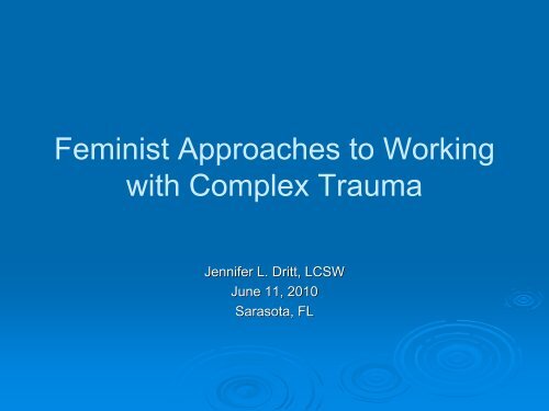 Feminist Approaches to Working with Complex Trauma
