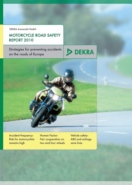 MoToRcyclE RoAD SAFETy REpoRT 2010 - Dekra