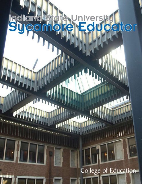 Sycamore Educator Spring 2008 - Bayh College of Education