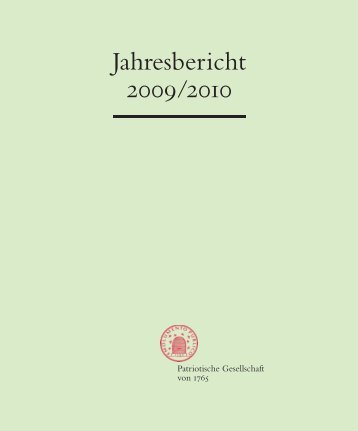 Jahresbericht 2009/2010 - Patriotische Gesellschaft von 1765