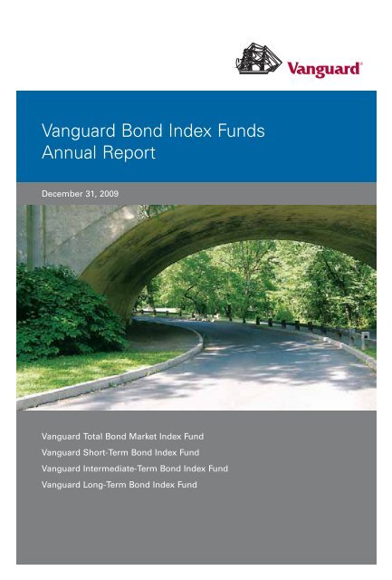 Vanguard Bond Index Funds Annual Report December 31, 2009