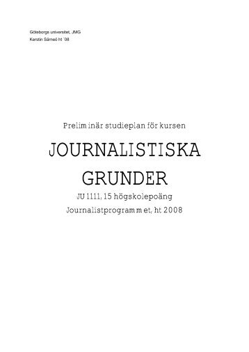 JOURNALISTISKA GRUNDER - JMG - GÃ¶teborgs universitet