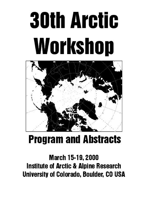 30th International Arctic - INSTAAR - University of Colorado Boulder