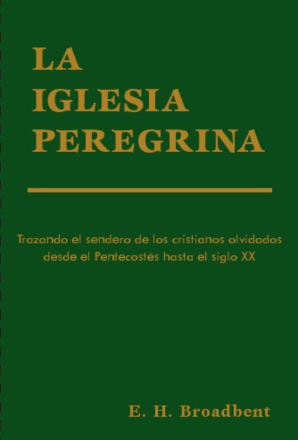 La iglesia peregrina - El Cristianismo Primitivo