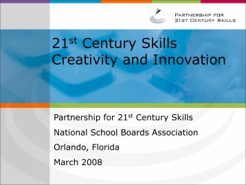 Creativity and Innovation in - The Partnership for 21st Century Skills