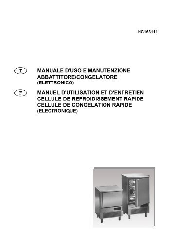 i manuale d'uso e manutenzione abbattitore/congelatore f manuel d ...