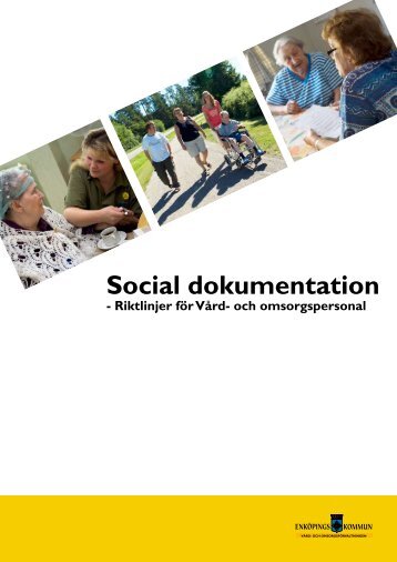 Bilaga 3 - Social dokumentation - Enköping