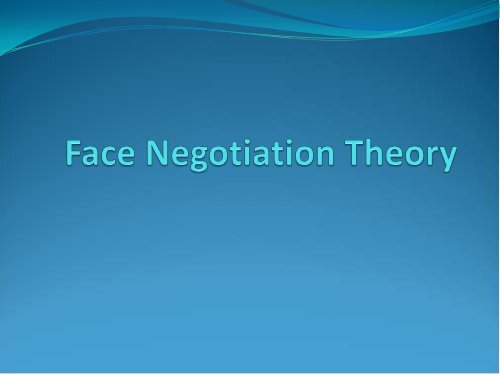 Face Negotiation Theory