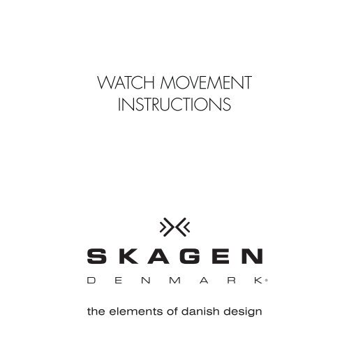 Watch MOVEMENt INstructIONs Skagen