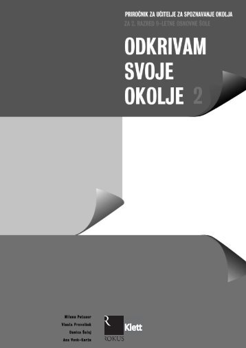 Odkrivam svoje okolje 2 - priroÄnik za uÄitelja (3,57 MB)