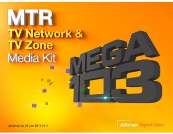 MTR Mega 103" TV Media Kit 2011 - JCDecaux Group