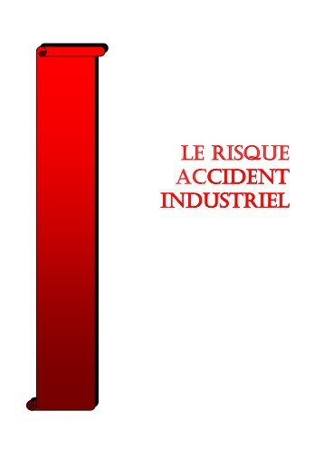 LE RISQUE INDUSTRIEL - Port la Nouvelle