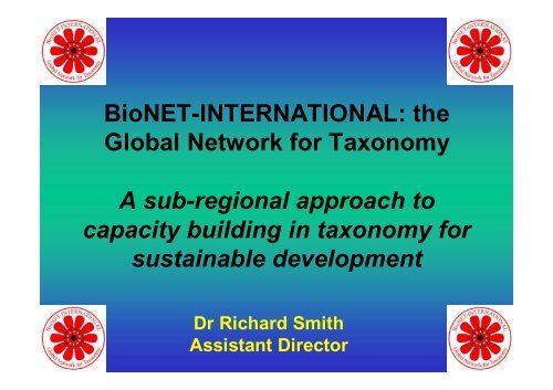 BioNET-INTERNATIONAL: the Global Network for Taxonomy A sub ...