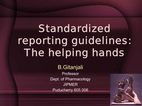 Standardized reporting guidelines: The helping hands