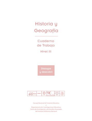 Historia y GeografÃ­a. Cuaderno de Trabajo. Nivel III - Conafe
