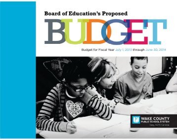 2013-14 Board of Educations's Proposed Budget - Wake County ...