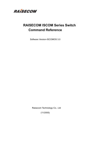 RAISECOM ISCOM Series Switch Command Reference