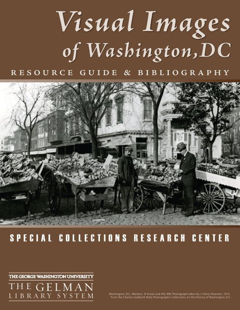 Visual Images Of Washington Dc Gw Libraries The George