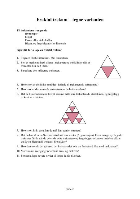 Fraktal trekant - Nordnorsk vitensenter