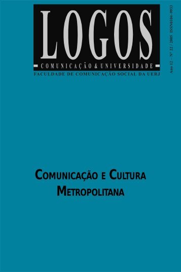 COMUNICAÃÃO E CULTURA METROPOLITANA - Logos - UERJ