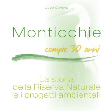 Scarica la versione .pdf (3 MB) - Riserva Naturale di Monticchie