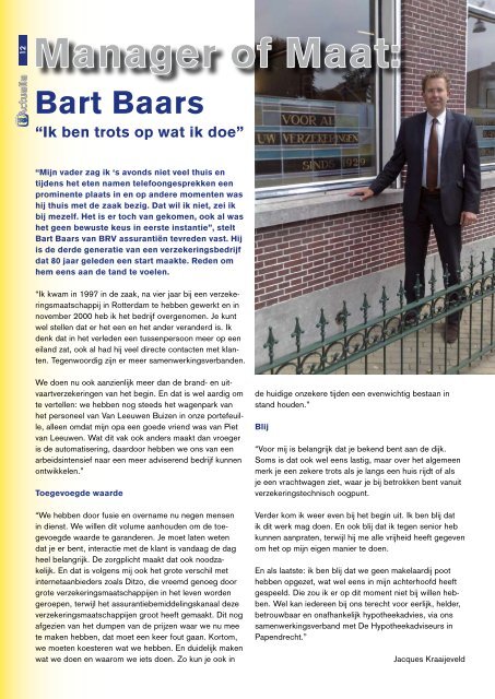 In dit nummer o.a. Manager of Maat: Bart Baars Bedrijfsbezoek ...