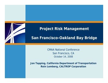 Project Risk Management San Francisco-Oakland Bay Bridge - CMAA