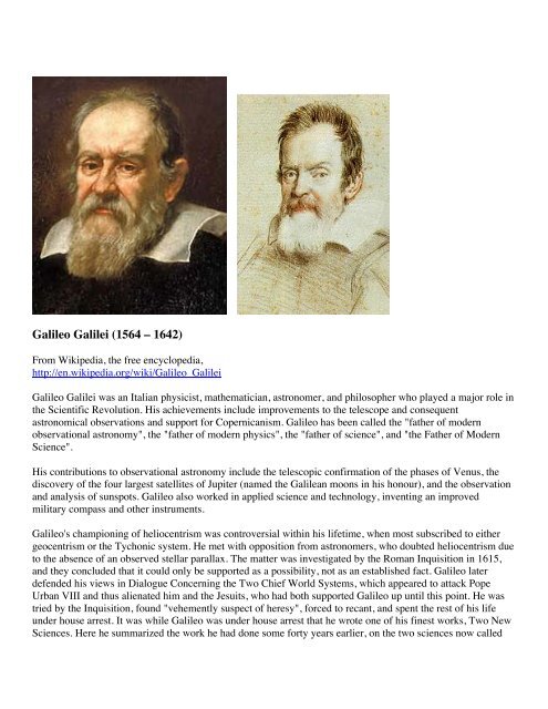 From the fact that galileo galilei was imprisoned for supporting the copernican theory which later