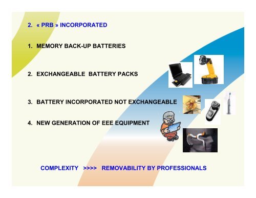 The Battery Directive and the WEEE Directive Synergies ... - Recharge