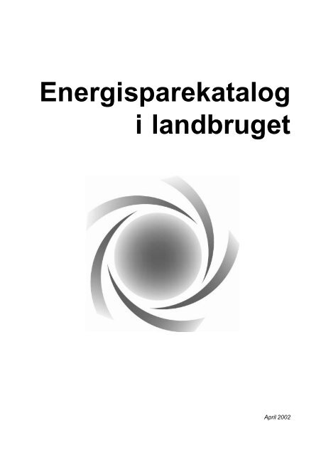 Energisparekatalog i landbruget - LandbrugsInfo