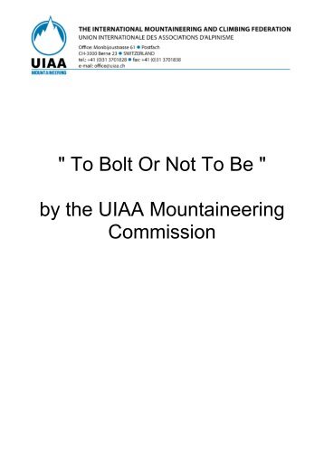 " To Bolt Or Not To Be " by the UIAA Mountaineering Commission