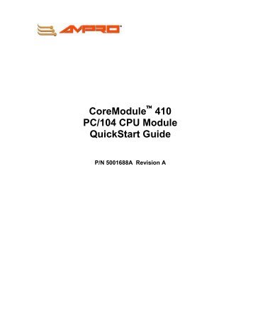 CoreModule 410 PC/104 CPU Module QuickStart Guide - Ampro