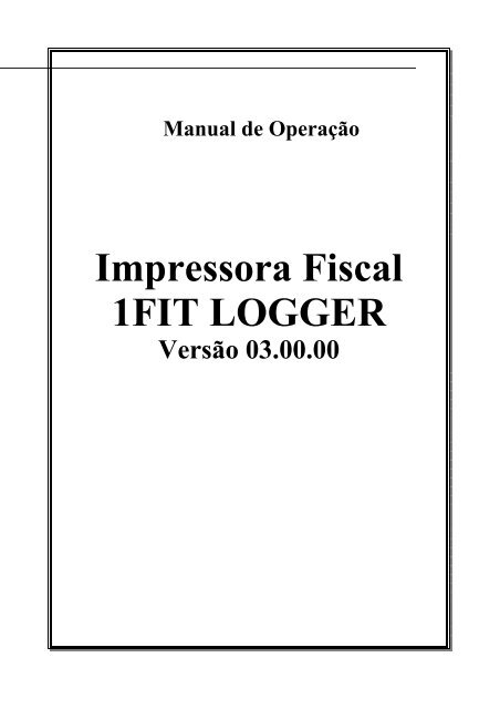 Impressora Fiscal 1FIT LOGGER - Urano