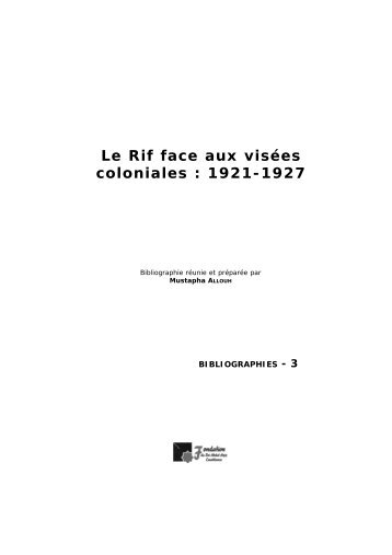 Le Rif face aux visÃ©es coloniales : 1921-1927 - Bibmed