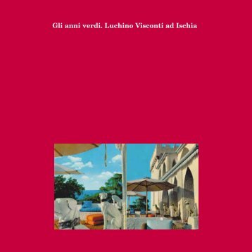 Gli Anni verdi Luchino Visconti a Ischia - La Rassegna d'Ischia