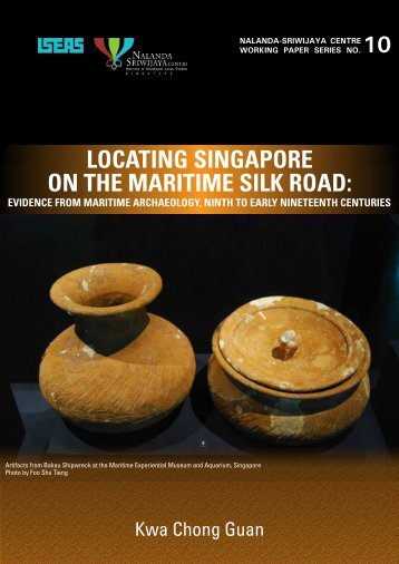 locating singapore on the maritime silk road - Nalanda-Sriwijaya ...