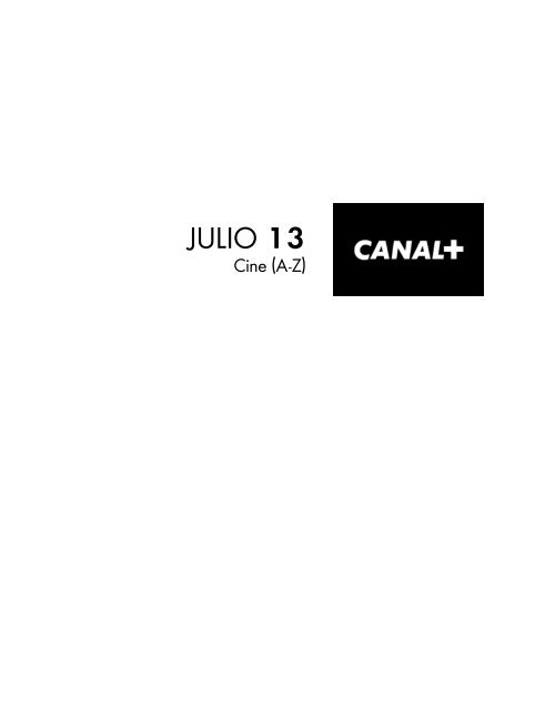 JULIO 13 - Canal +