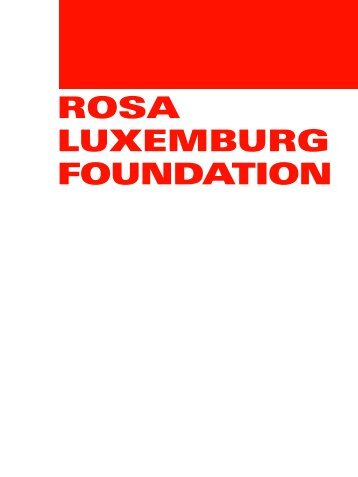 Rosa Luxemburg Foundation Booklet - Rosa-Luxemburg-Stiftung