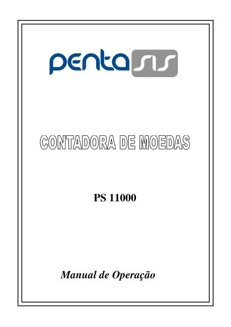 Manual de OperaÃ§Ã£o PS 11000 - Pentasis