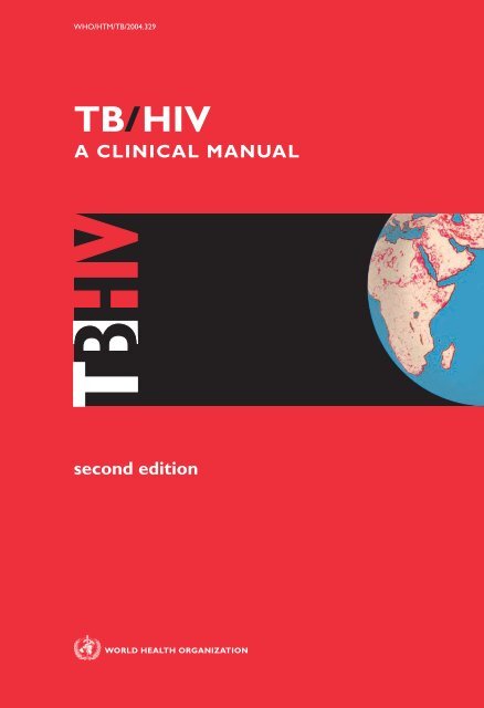 TB/HIV: a clinical manual - libdoc.who.int - World Health Organization