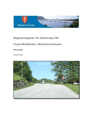 Reguleringsplan for fylkesveg 245 Fosse-Moldekleiv, Meland ...