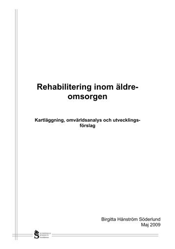 Rehabilitering inom ÃƒÂ¤ldre- omsorgen - Sundsvall