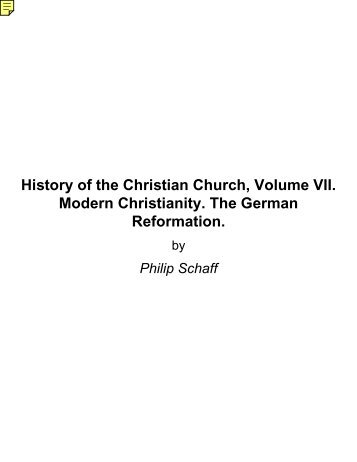 History of the Christian Church, Volume VII. Modern Christianity. The ...